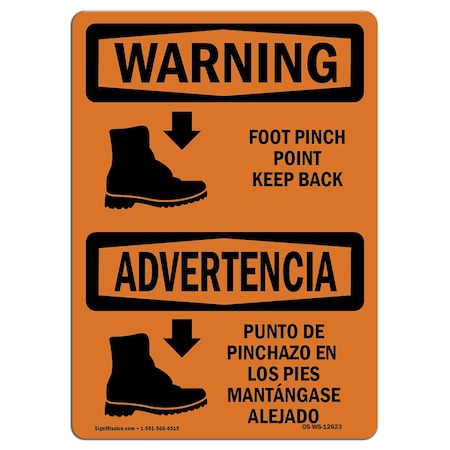 Signmission OSHA WARNING Sign, Foot Pinch Point Keep Back Bilingual, 24in X 18in Alum, 18" W, 24" L, Landscape OS-WS-A-1824-L-12623